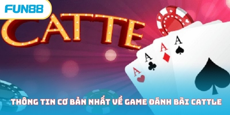 Cẩm nang hướng dẫn chơi bài Cattle chi tiết dành cho newbie Thông tin cơ bản nhất về game đánh bài Cattle